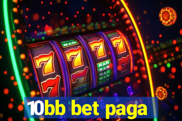 10bb bet paga